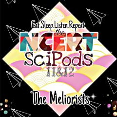 The NCERT Sci-Pods, Podcasts & Audiobooks